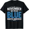Diabetes Awareness Im November tragen wir Blau Unisex T-Shirt