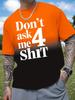 [Printe Esign – Not Texture] Men'S Humorous Graphic T-Shirt - "Don'T Ask Me What I'M Doing" Print, Breathable Ice, Casual Summer Style, Round Neck,