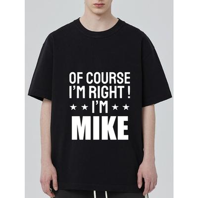 Czarny T-shirt z nadrukiem 'Oczywiście mam rację, jestem Mike' do noszenia na co dzień