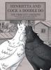 Bok Henrietta and Cock-a-doodle-do : The Ybor City Chickens
