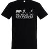 Be Nice To Fat People I T Shirt Fun Chubby Pride Large Big Heavy Plump Proud Vintage Washed Casual Homme Slightly Comfortable