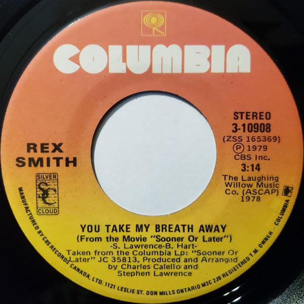 

7inch Record REX SMITH - You Take My Breath Away / Better Th 310908 Columbia 1978 Canada Pop Used