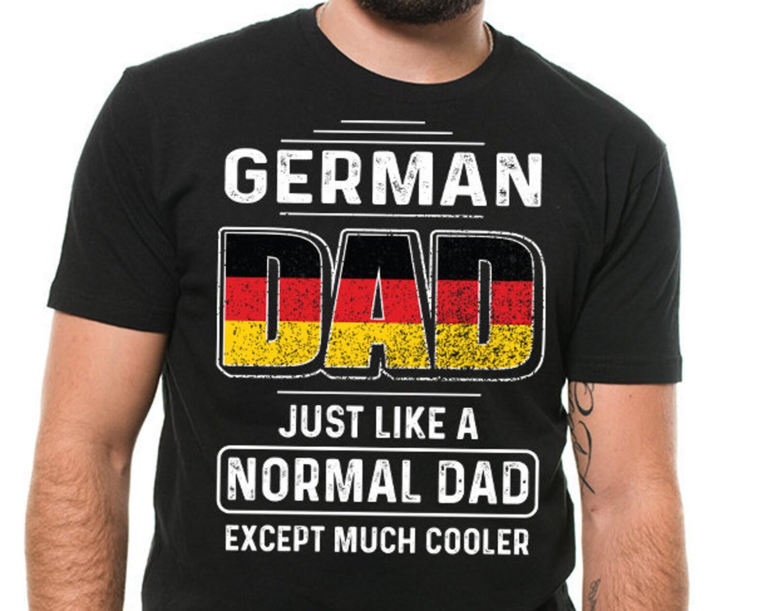 German Dad T-Shirt: Father s Day Germany Tee 4XL