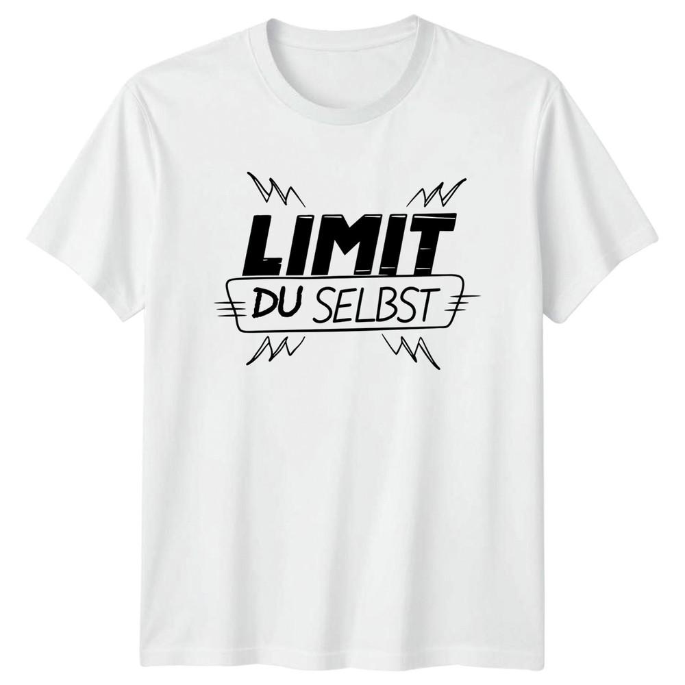 Limit Du Selbst TShirt GerUnisex Mindset Motivation Birthday Gift For Him And Her S