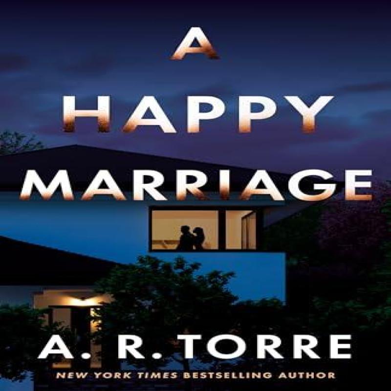 A Happy Marriage by A. R. Torre Paperback Book 9781662519598