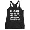 Funny Gaming Design Choose Your Weapon Women's Racerback Tank
