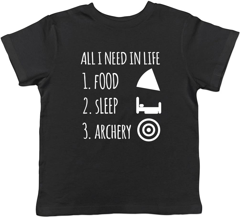 All I Need in Life is Food Sleep and Archery Boys Girls Kids Childrens T-Shirt 150