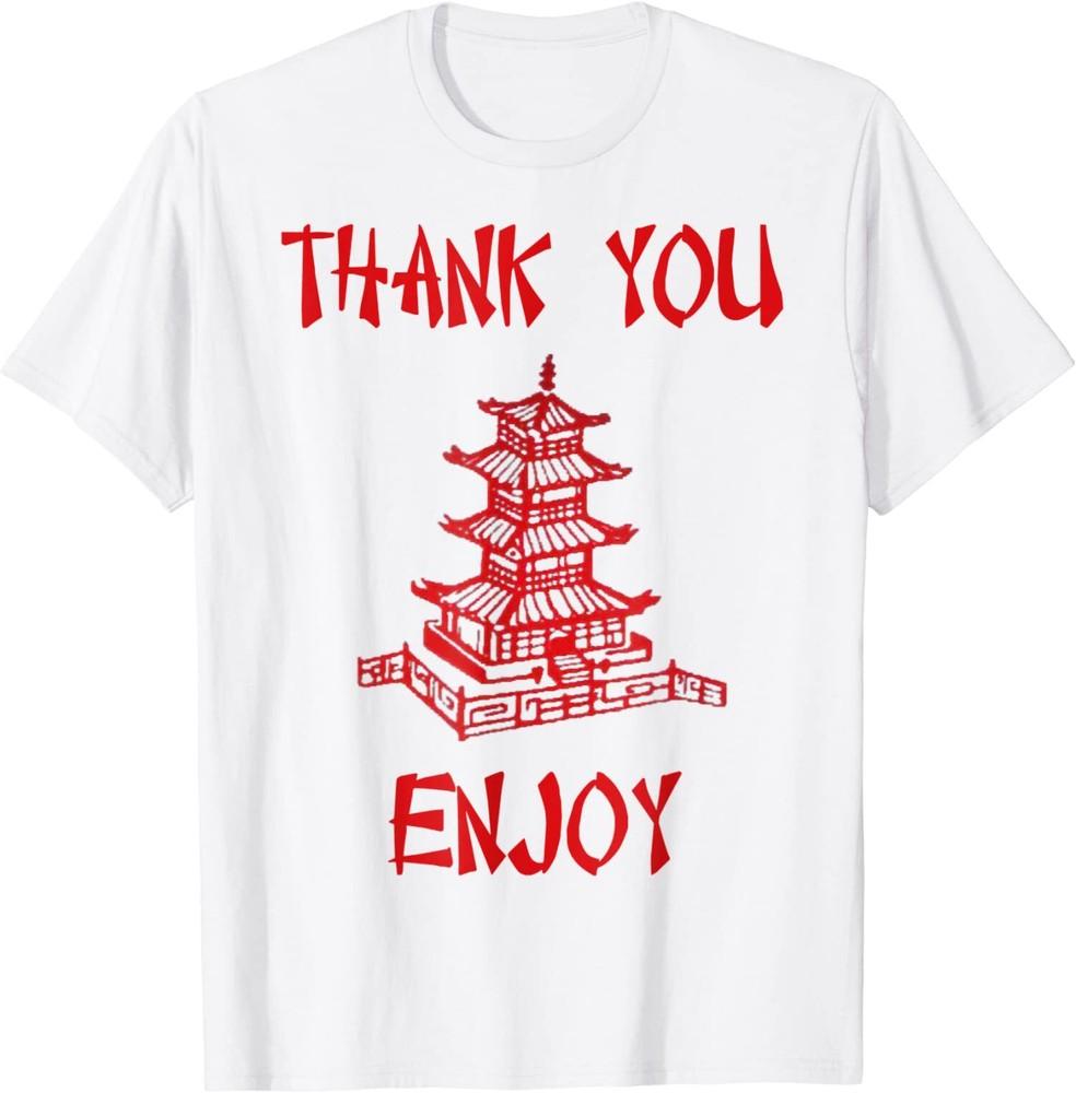 NEW LIMITED Chinese Take Out Thank You Enjoy T-Shirt Unisex T-Shirt XXL