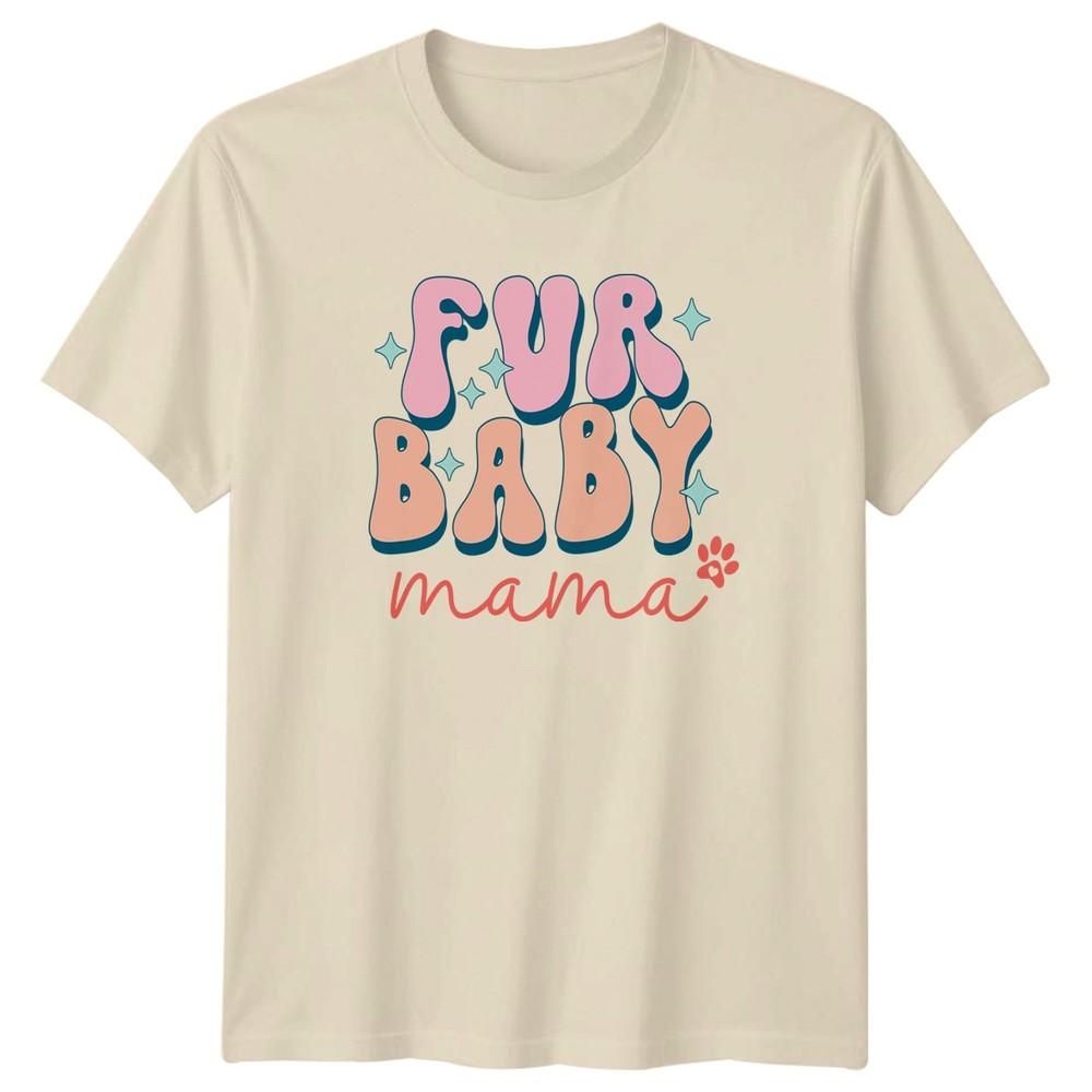 Fur Baby Mama Unisexs TShirt Dog Mom Pet Owner Mothers Day