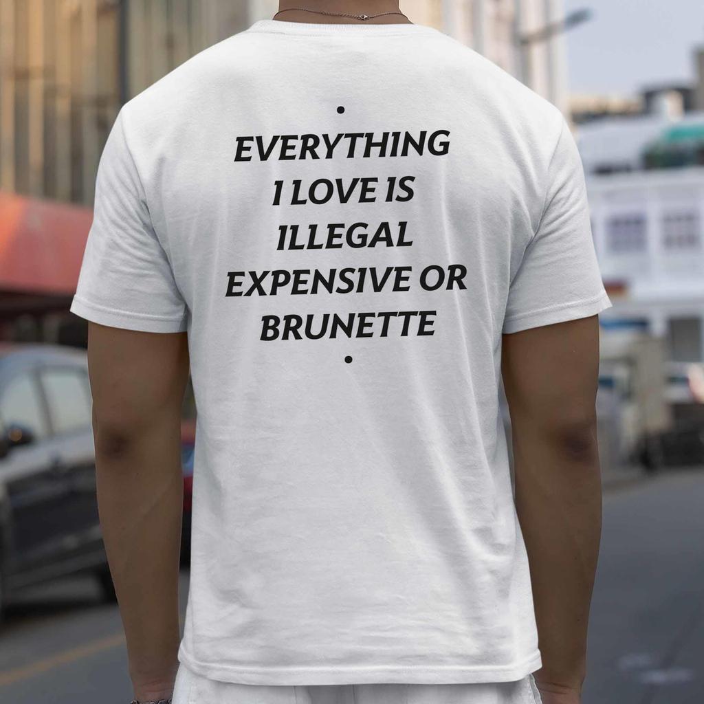 Funny Everything I Love Text Back Print Tshirt Unisex Humor Slogan Short Sleeve Pure Cotton Loose Casual Streetwear Top