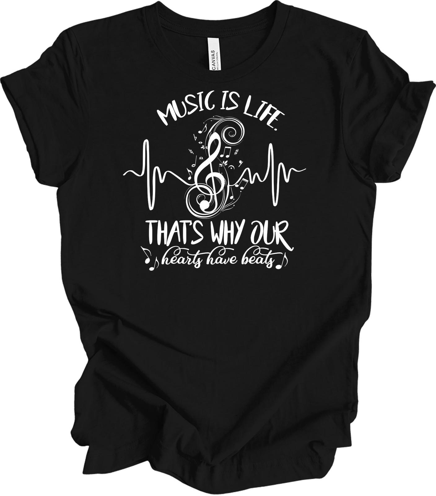 Music Is Life T-Shirt - Our Hearts Have Beats Design XXXXL