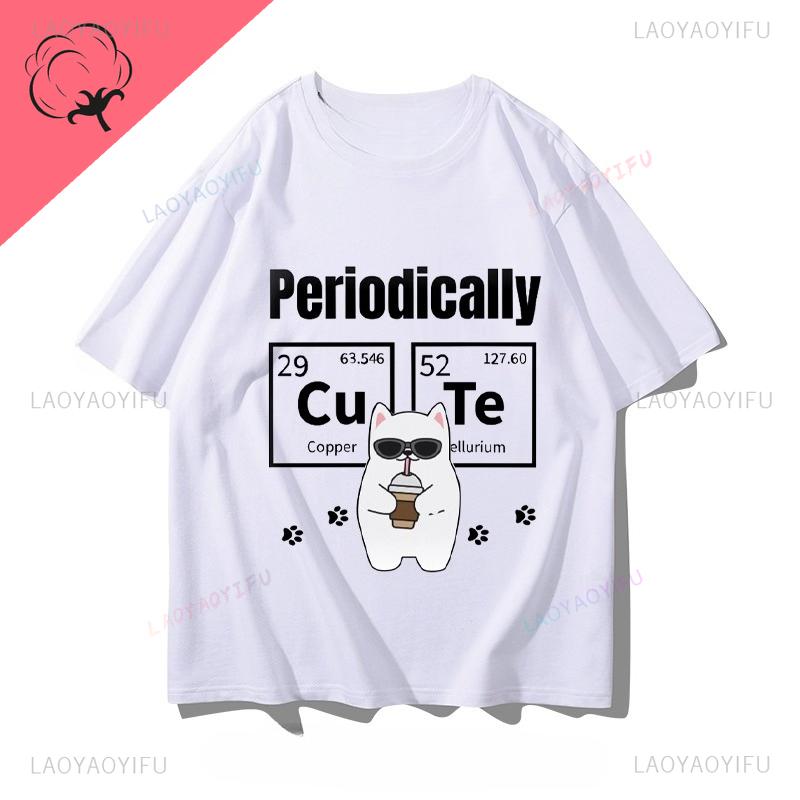 Chemical Eleunisext Periodic Table Cat Science Engineering Funny Unisex Unisex Pure Cotton Printed TShirt Couple Short Sleeve Clothes S