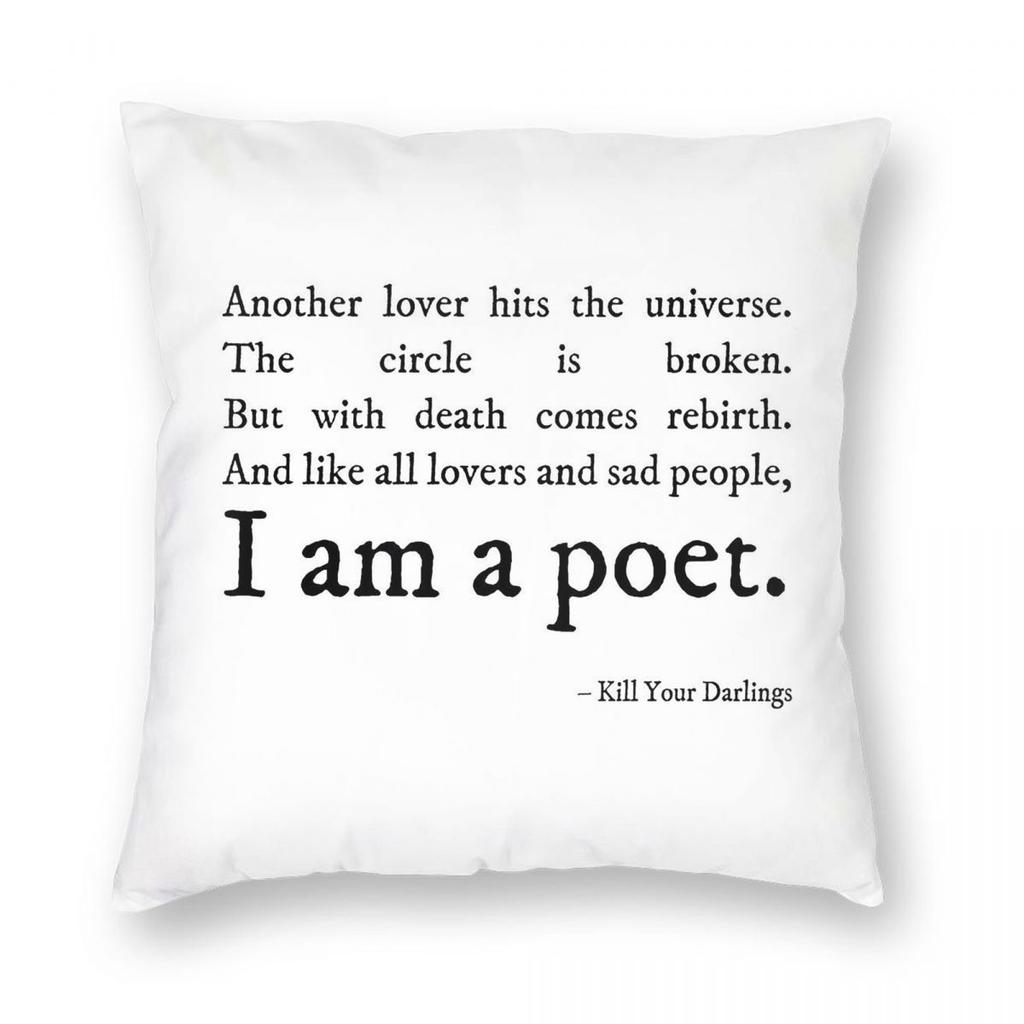 Kill Your Darlings I Am A Poet Square Pillowcase Polyester Linen Velvet Printed Zip Decor Throw Pillow Case Home Cushion Cover