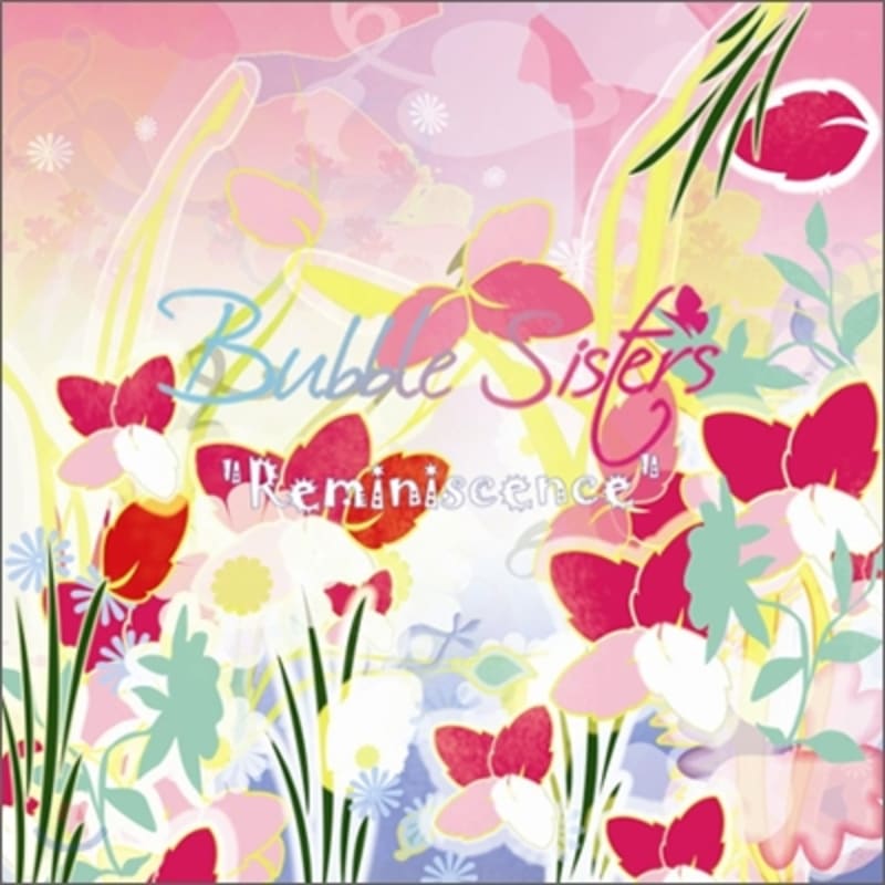 

Bubble Sisters - Mini Album: Reminiscence