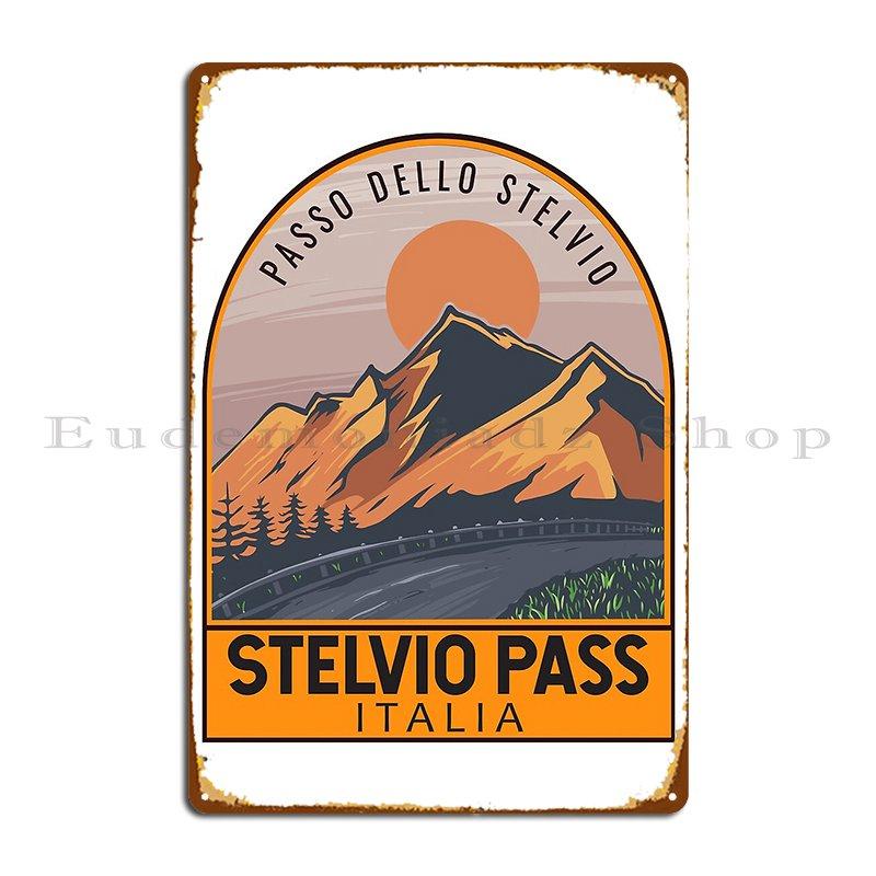 Stelvio Pass Passo Dello Stelvio Retro Travel Emblem Metal Signs Pub Club Designing Club Create Tin Sign Poster 20x30cm