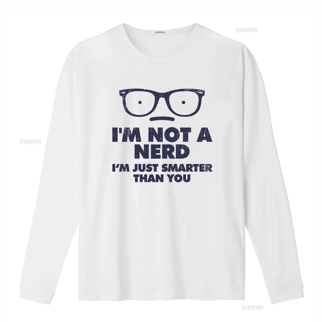 Im Not A Nerd Just Smarter Than You T Shirt Fun Geeky Design with Glasses Print for Scientists Vintage Washed Comfortable