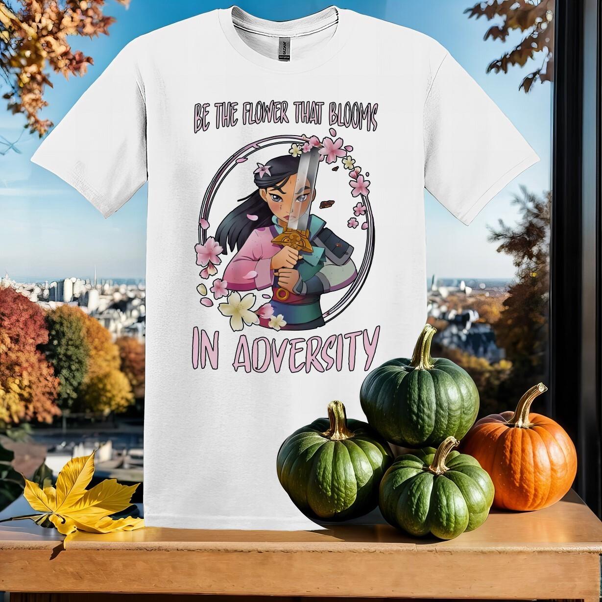 Be the flower that blooms in advers T-Shirt Mens Womens Tees Top T Shirt Mens Womens Tees Top Men Women Unisex Tshirt SY21 S