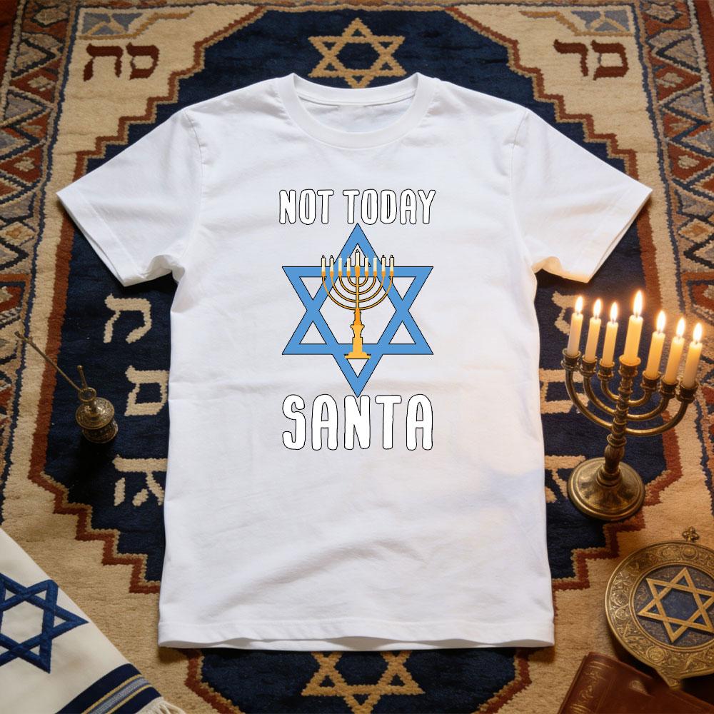 Not Today Santa Jewish Holiday Festival Funny Hanukkah TShirt Women Unisex Casual Cotton Graphic T Shirts Festival Shortsleev S