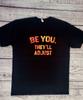 LIMITED Be You They'll Adjust Fire Print!! Inspirational Sayings. Size S To XL