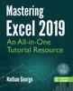 Bok Mastering Excel 2019 : An All-in-One Tutorial Resource