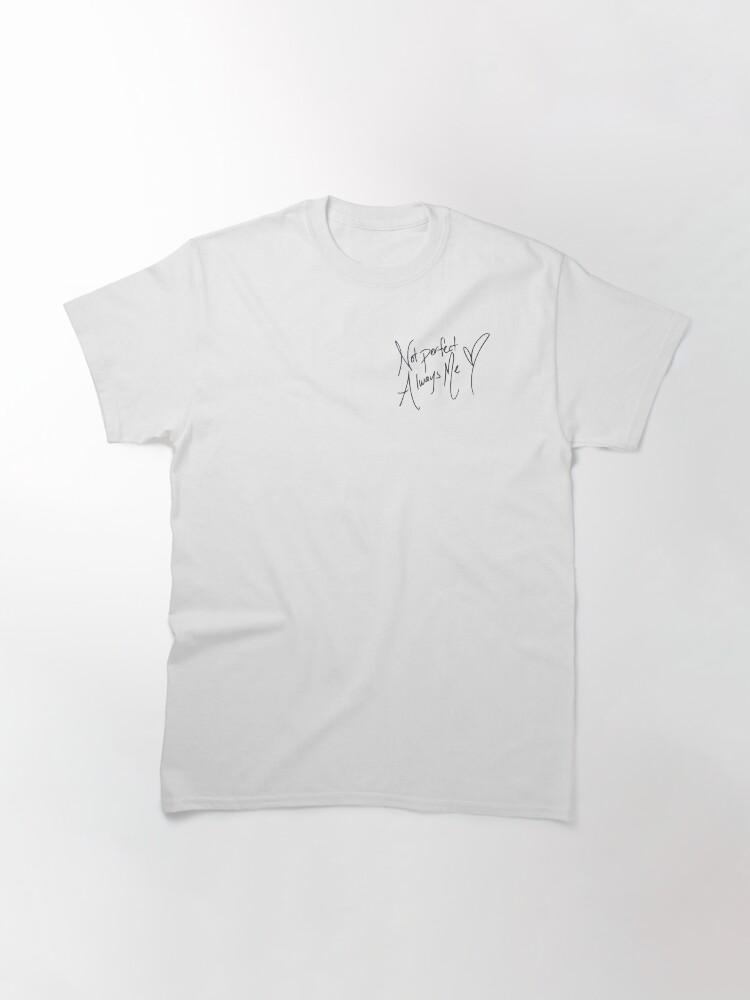 Selena Gomez Not Perfect Always Me Classic T-Shirt
