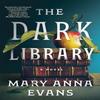 The Dark Library by Mary Anna Evans Paperback Book 9781728293677
