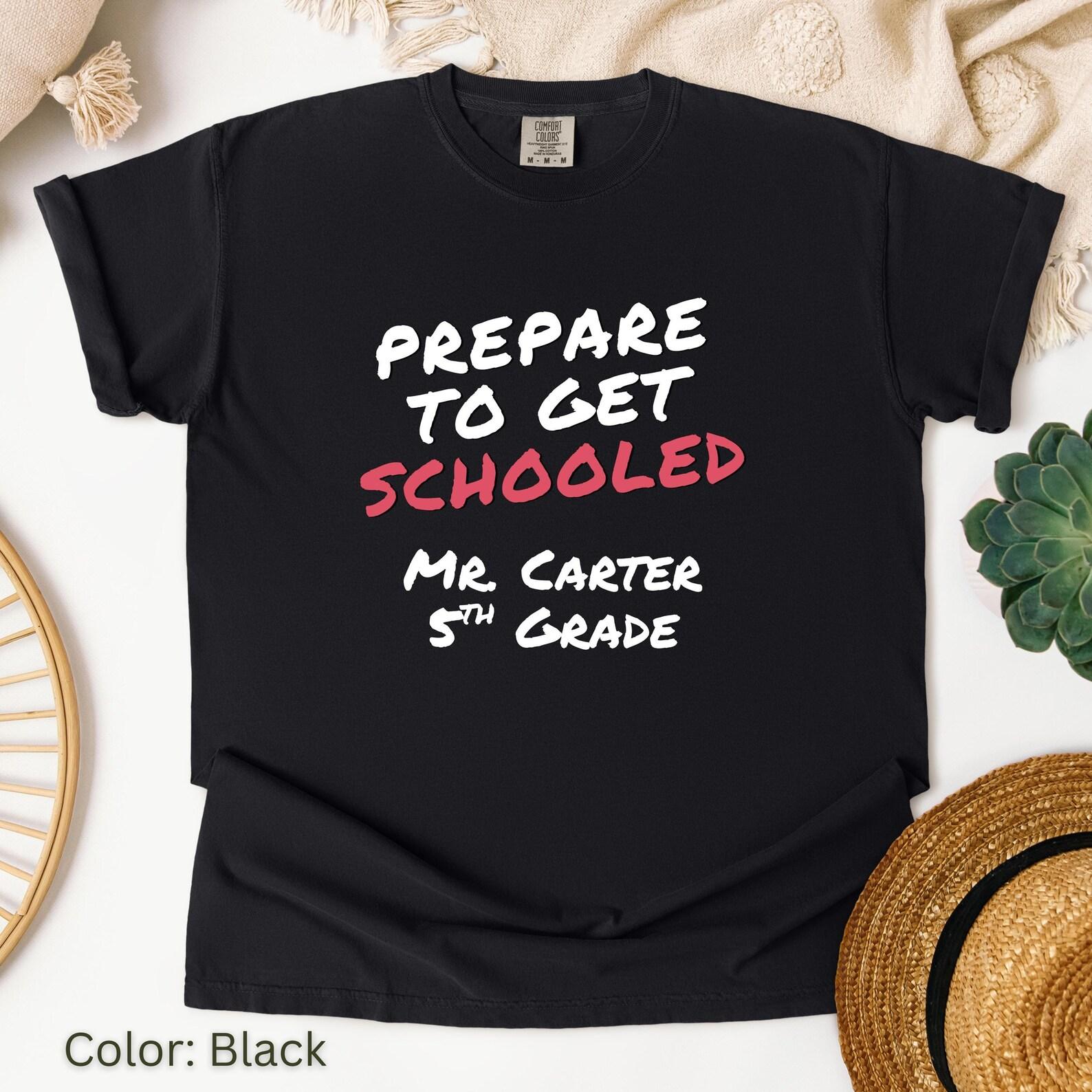 Ultimate Teaching Vibes T-shirt  Prepare to Get Schooled  Garment-Dyed Tee, Teacher Gift, Back to School, Teacher Appreciation Shirt S
