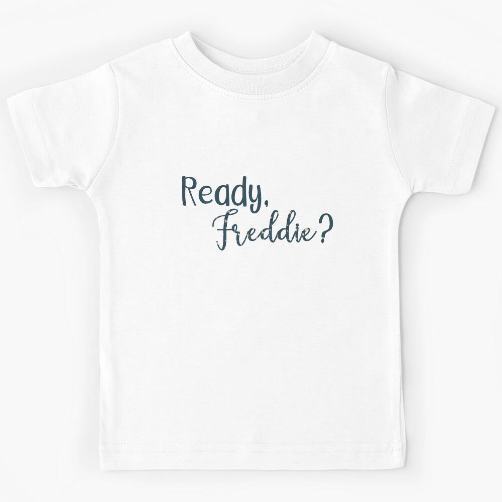 Ready, Freddie? Re-Worked Kids T-Shirt 130