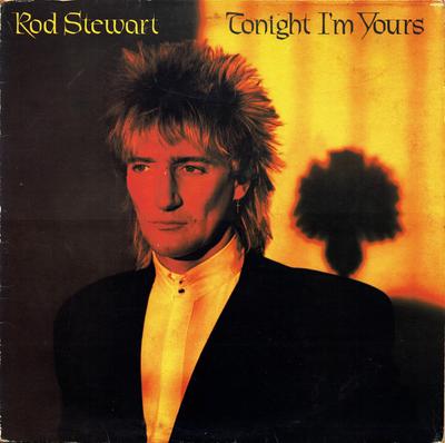 Disc LP ROD STEWART - Tonight I'm Yours RVLP14 Riva 1981 UK Rock Second-hand
