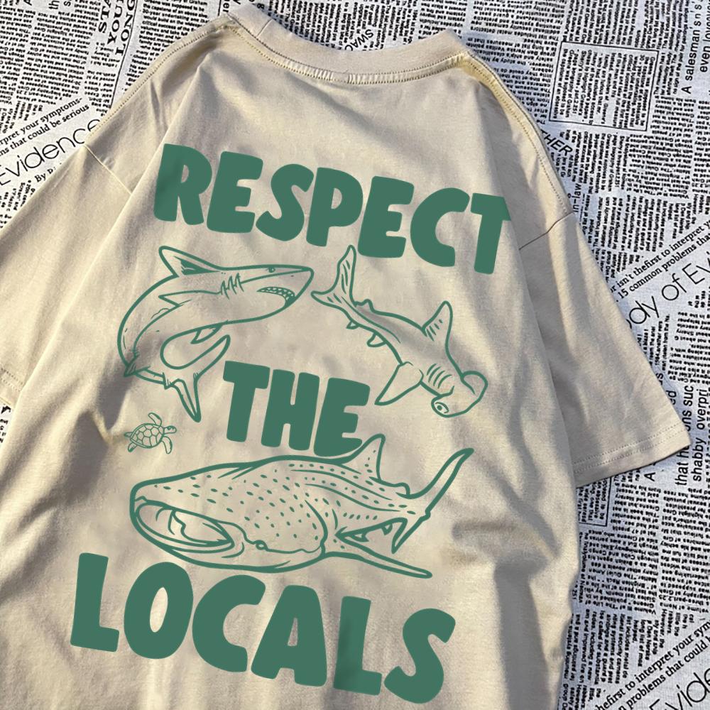 Respect The Locals Marine Animals Men Women T Shirts Cotton Sweat T Shirt Casual Loose Tee Clothes Harajuku Clothing Couple