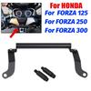 Motorcycle Front Stand Holder Smartphone Phone GPS Navigation Plate Bracket For HONDA FORZA 125 FORZA 250 FORZA 300 Accessories