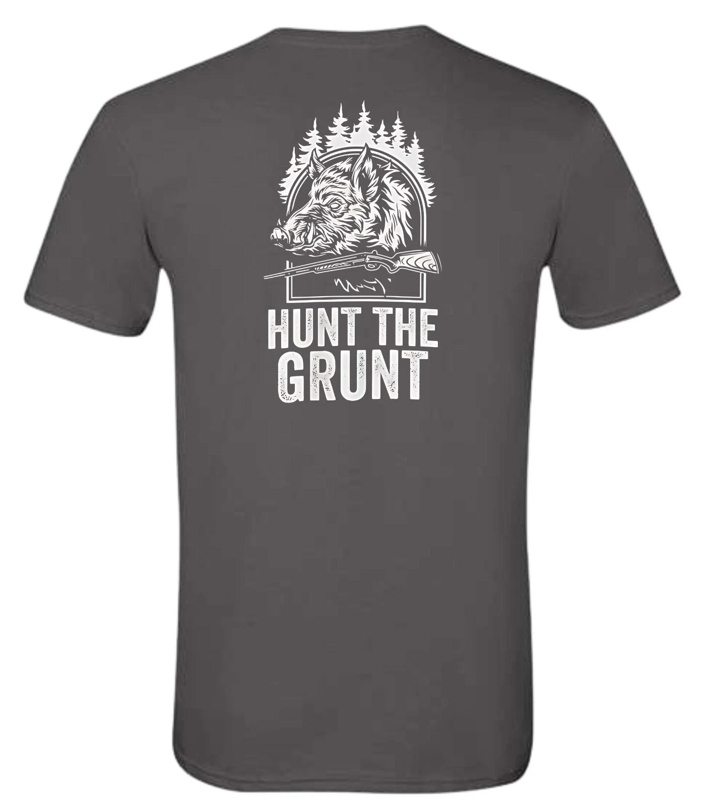 

Hunt The Grunt Hog Hunting T Shirt XL