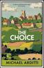 The Choice by Michael Arditti Hardback Book 9781529425758