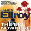 The Big Nowhere by James Ellroy Paperback Book 9780099537878