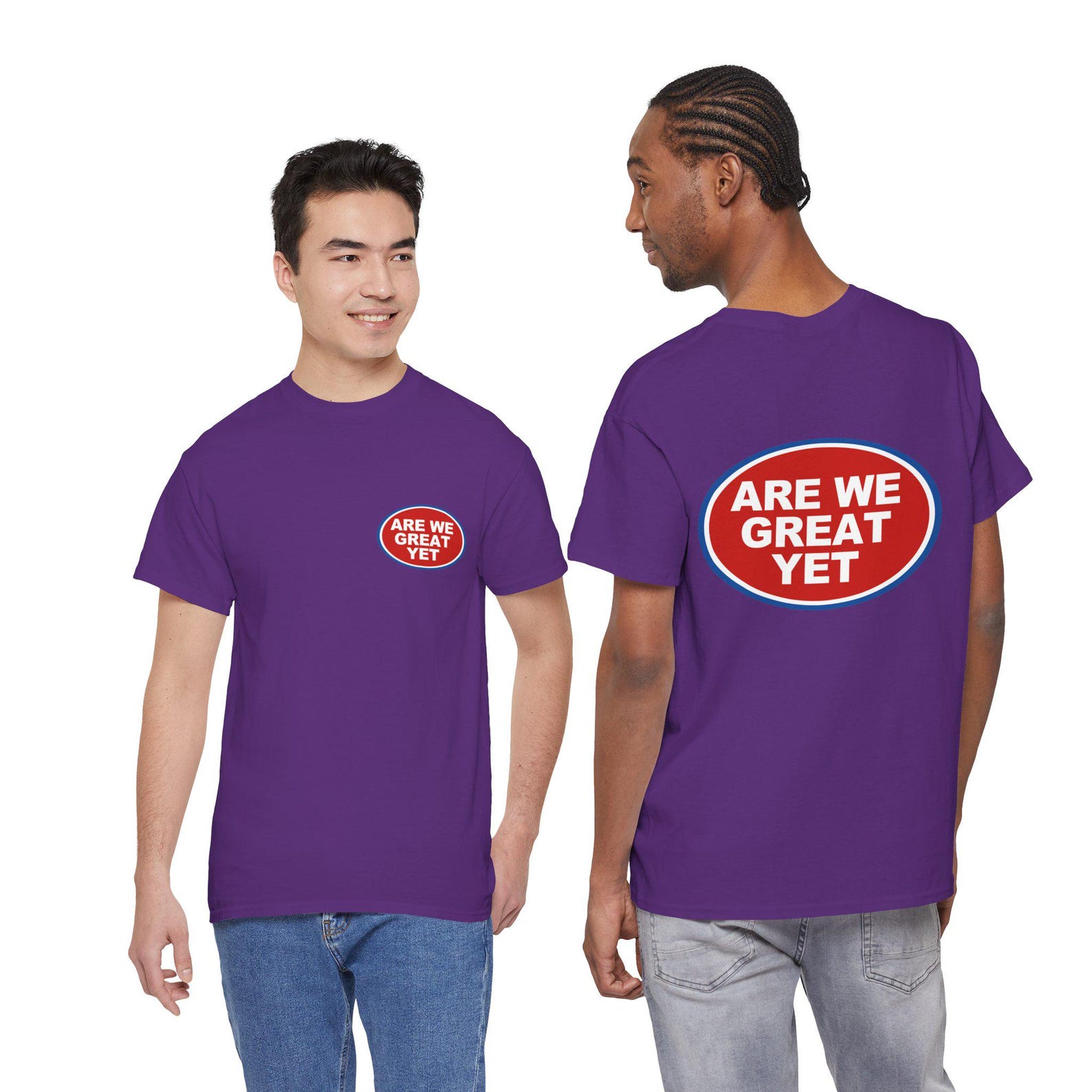 Are We Great Yet - Heavy Cotton Tee S