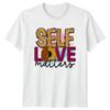 Self Love Matters Brain Sunflower Graphic Unisextal Health TShirt