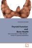 The Thyroid Function and Bone Health Book