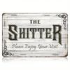 Vintage Humorous Bathroom Metal Sign The Shitter Please Enjoy Your Visit Decor
