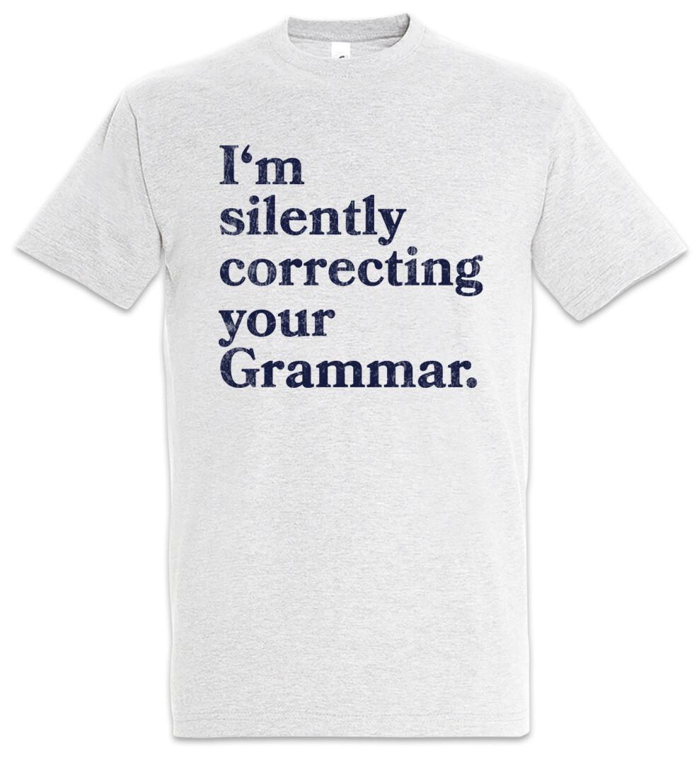 I m Silently Correcting Your Grammar T-Shirt Mens Womens Tees Top Teacher Professor Fun Geek Nerd 3XL