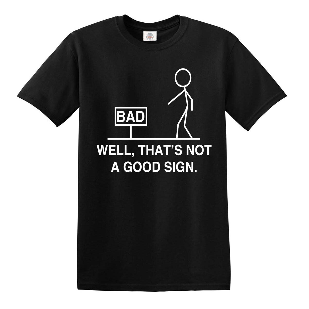 Well That s Not A Good Sign Graphic Novelty Sarcastic Funny T Shirt Top Tee S разноцветный