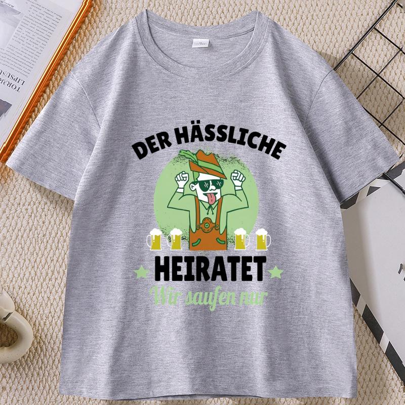Der Hassliche Heiratet TShirt Funny Short Sleeve Unisexs Cotton T Shirt Comfortable Round Neck Printed Tshirt Designer Clothing