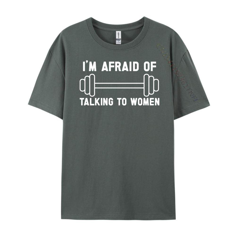 I M Afraid Of Talking To Workout And Gym Plus Size Men Clothing Printed TShirt Graphic Cotton Streetwear Short Sleeve