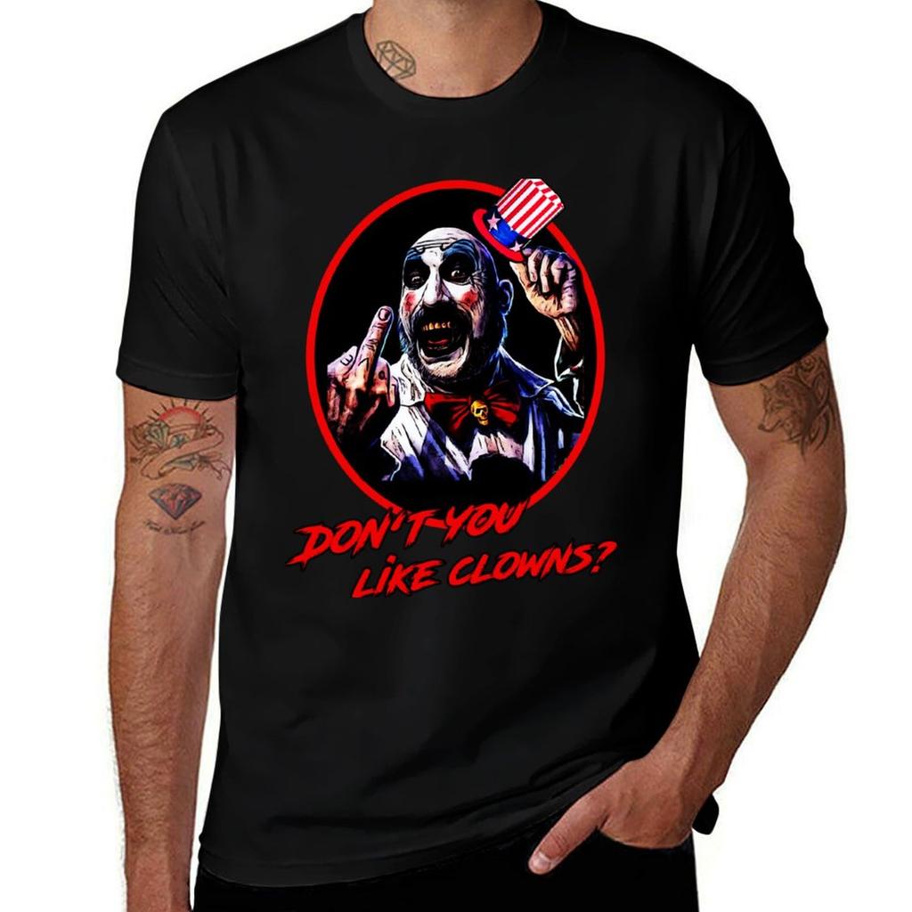 Dont You Like Clowns TShirt Casual Soft Cotton Short Sleeve Tee