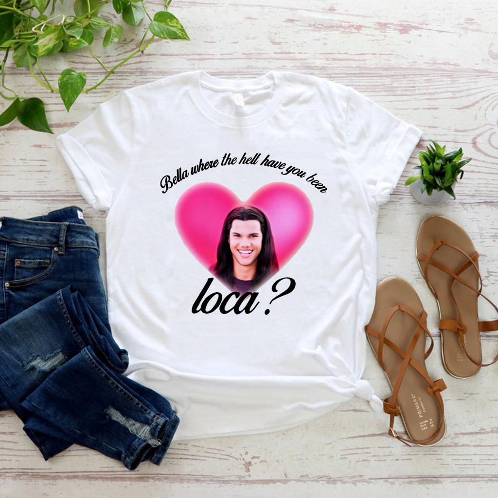 Bella Wo Zum Teufel Warst Du Loca Shirt Vintage Film T-Shirt Damen Kurzarm T-Shirt Vampir Shirt Lässiges Streetwear Top