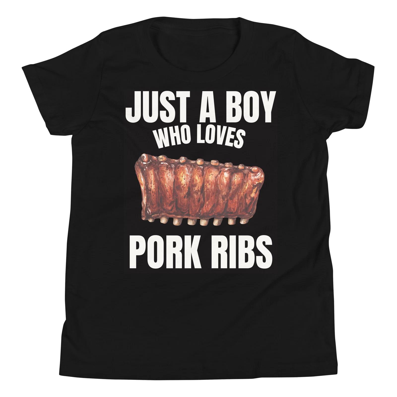 

Just A Boy Who Loves Pork Ribs Spare rib Food Lover Youth Short Sleeve T-Shirt 130