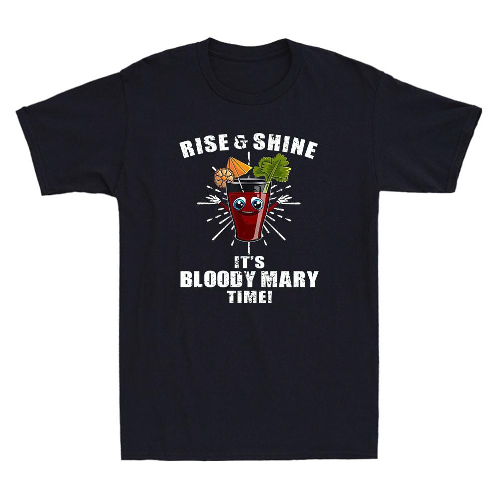 Rise & Shine It's Bloody Mary Time Funny Drinking Quote Vintage Unisex's T-Shirt