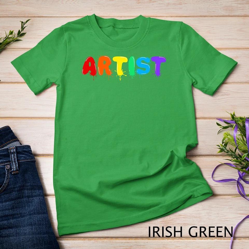 Funny Artist Art Men Women Kids Artsy Drawing Painting Lover Unisex T-shirt 5 XL