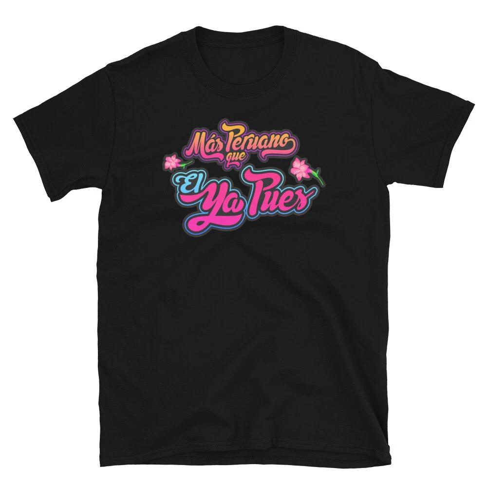 

MAS PERUANO QUE EL YA PUES PERUVIAN FUN GRAPHIC Short-Sleeve Unisex T-Shirt 2XL
