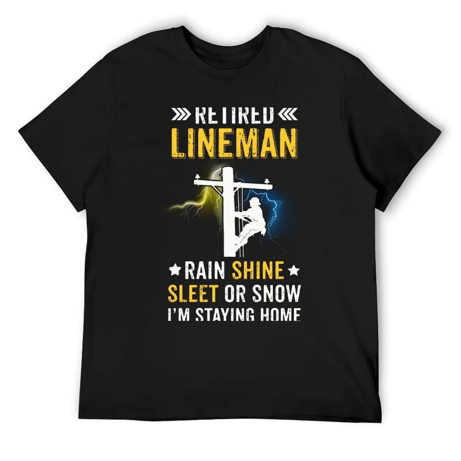 

lineman rain shine funny quotes T-Shirt Anime t-shirt hippie clothes plus size men clothing XXXXXL чорний