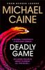 Deadly Game by Michael Caine Hardback Book 9781399702508